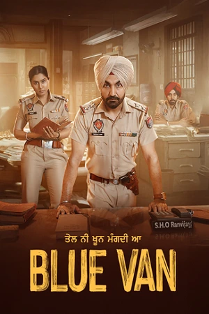 Blue Van (2024) Punjabi WEB-DL Full Movie 480p | 720p | 1080p Blue Van (2024) Punjabi WEB-DL Full Movie 480p | 720p | 1080p